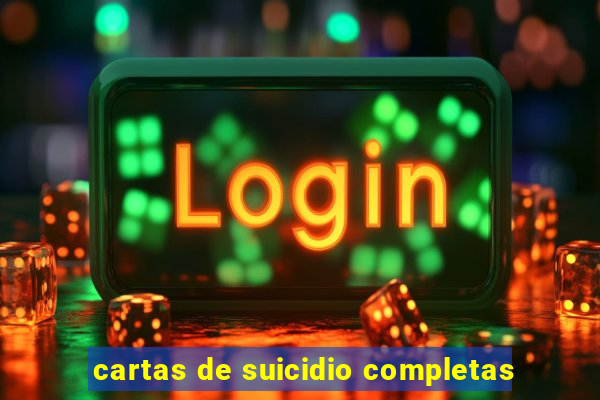 cartas de suicidio completas